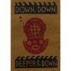 Down, Down, Deeper & Down by Jonny Hannah