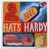 Hats Off To Hardy by Jonny Hannah